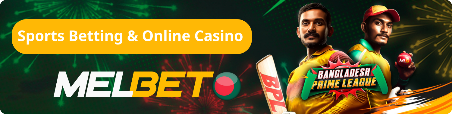 MelBet Sports Betting and Casino Site in Bangladesh